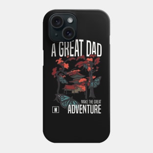a great dad make great adventure recolor 05 Phone Case