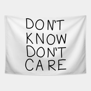 Don't Know, Don't Care (pocket change) Tapestry