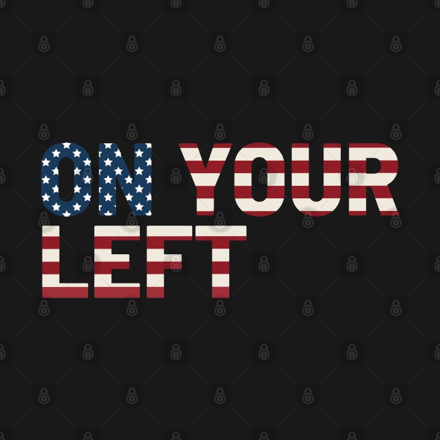 On Your Left by Your Friend's Design