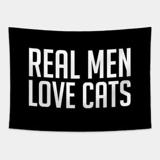 Real Men Love Cats Tapestry