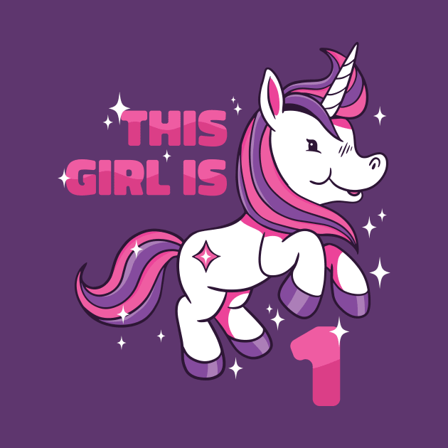 This Girl Is 1 | 1st Birthday Unicorn by SLAG_Creative