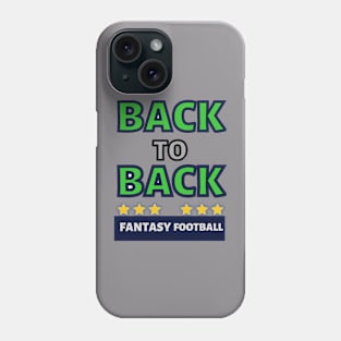 BACK TO BACK FANTASY FOOTBALL Phone Case