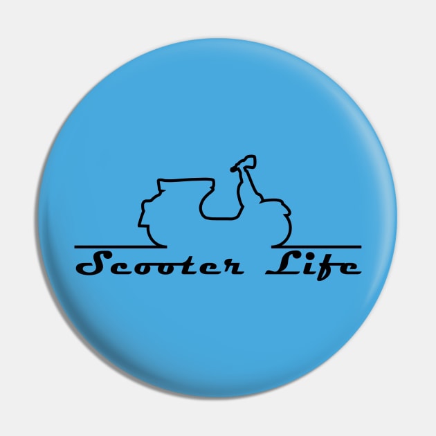 Scooter Life Pin by Skatee