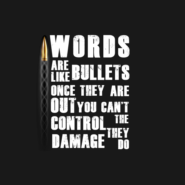Bullets quotes typography Bullets TShirt TeePublic