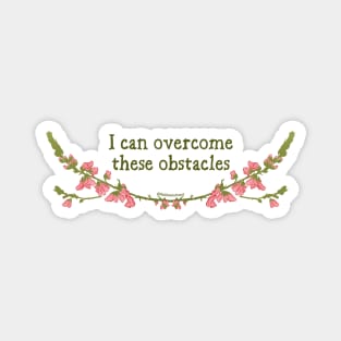 I can overcome these obstacles Magnet