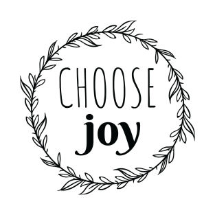 Choose Joy Black Typography T-Shirt