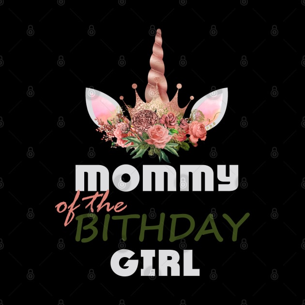 mommy of the birthday girl unicorn funny gift by Smartdoc