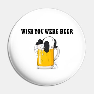 Wish You Were Beer - Funny Panda Pin