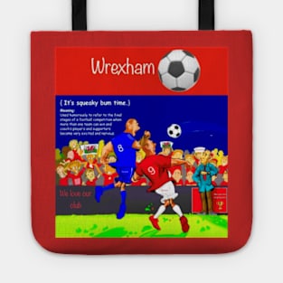 It's Squeaky bum time Wrexham supporters Tote