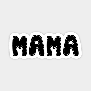 Mama Sewn Font Magnet