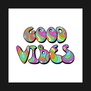 good vibes only T-Shirt