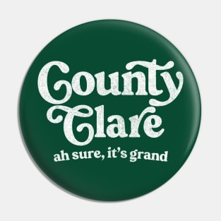 County Clare / Original Humorous Retro Typography Design Pin