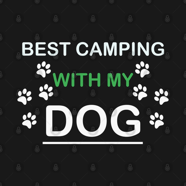 Best camping with my dog by MBRK-Store