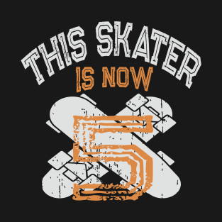 This Skater Is Now 5 Years Old Kid 5th Birthday Skate Lover print T-Shirt