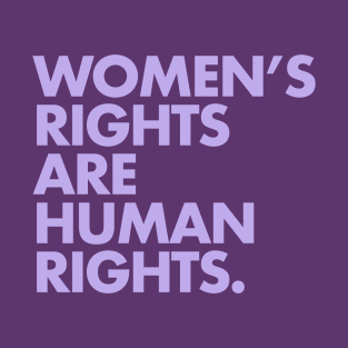 Women's Rights are Human Rights (lavender) T-Shirt