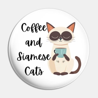 coffee and siamese cats Pin