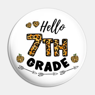 Hello 7th Grade Leopard Back To School Pin