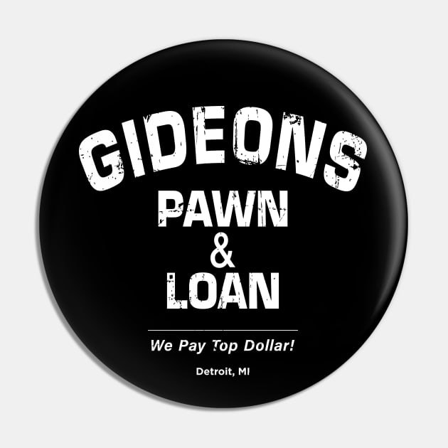 Gideon's Pawn & Loan (white print) Pin by SaltyCult