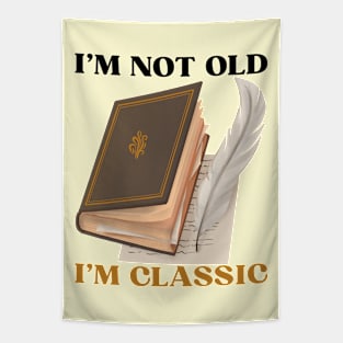 I'm Not Old I'm Classic - Vintage Father Gift Tapestry