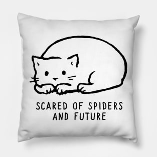 Scared of Spiders and Future Pillow