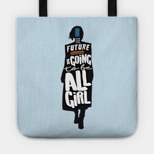 The Future is Going to Be All Girl Tote