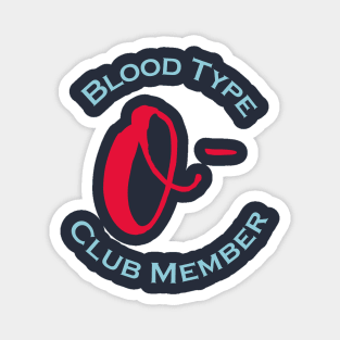 Blood type O minus club member - Red letters Magnet