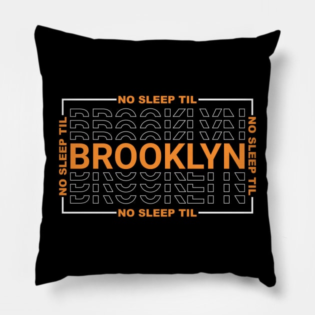 No Sleep Til Brooklyn Pillow by Seaside Designs