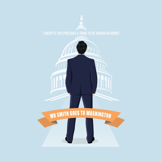Mr Smith Goes To Washington - Alternative Movie Poster by MoviePosterBoy