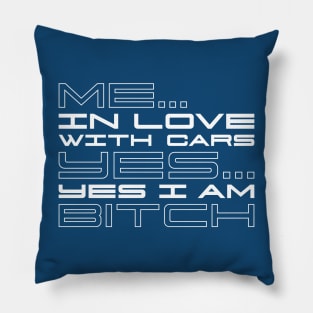 Me In Love With Cars Pillow