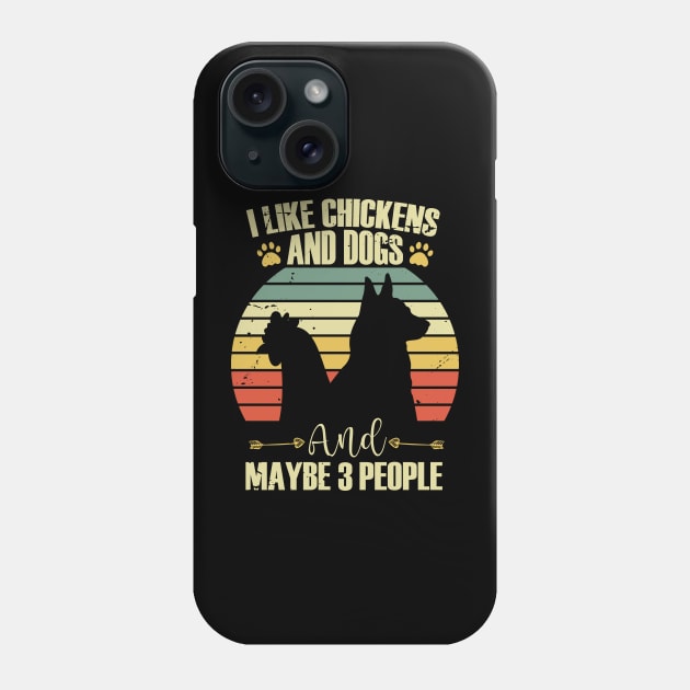 I Like Chicken And Dogs And Maybe 3 People Phone Case by FunkySimo