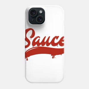 Drippin' Sauce Phone Case