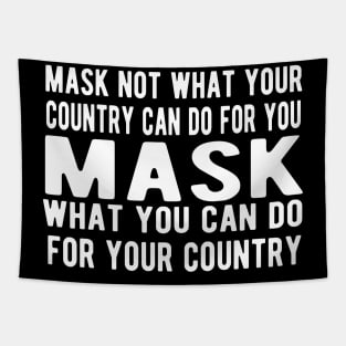 Mask Not What Your Country Can Do For You Tapestry