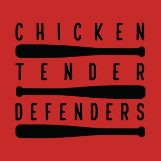 Chicken Tender Defenders 1 T-Shirt