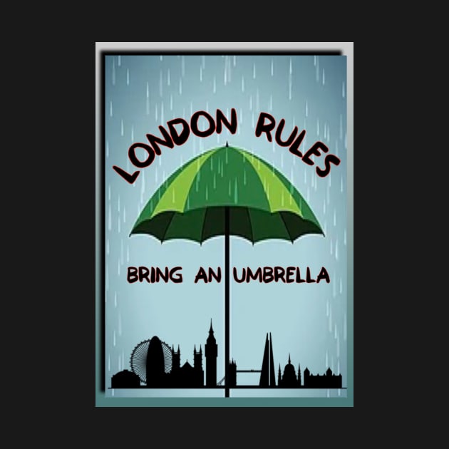 London Rules Bring An Umbrella by FirstTees