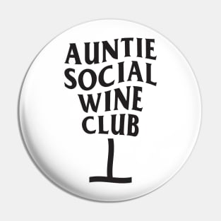 8ts Auntie Social Wine Club Pin