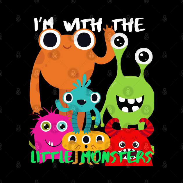 Funny Halloween Monsters; I’m with the Little Monsters by DD Ventures