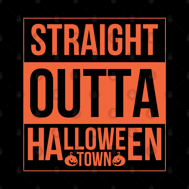 Straight Outta Halloween Town by MZeeDesigns