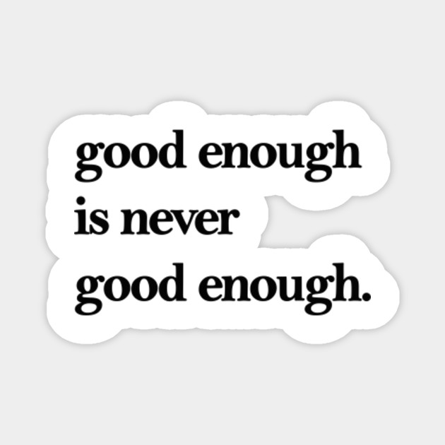 Quotes Sayings Phrase Quotes Magnet Teepublic Quotes Sayings Phrase Quotes Magnet Teepublic