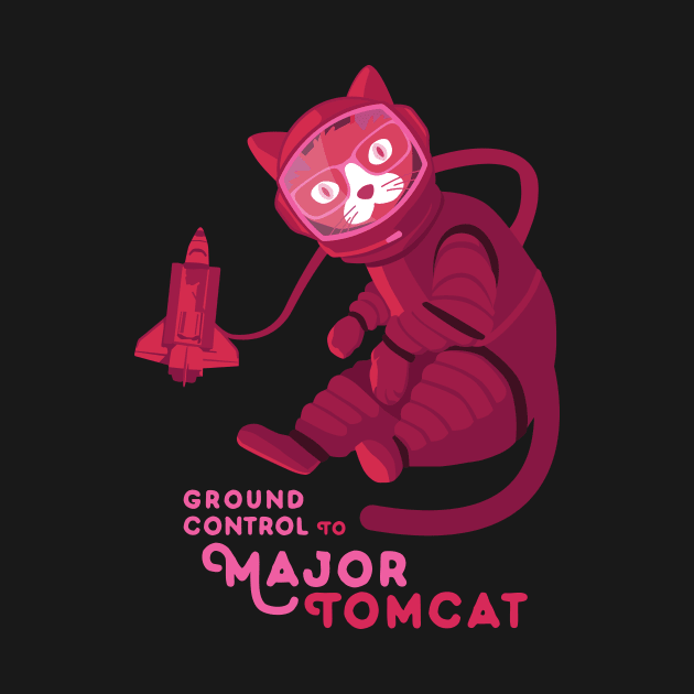 Ground Control to Major Tomcat by AdvoCat