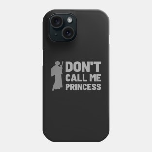 Don't Call Me Princess - Sci-Fi Phone Case