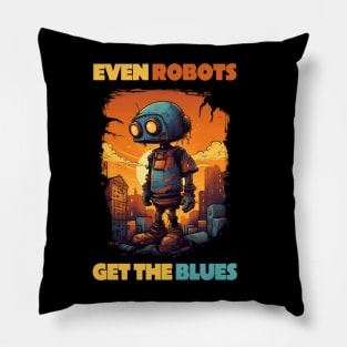 Cartoon Robot - Even robot get the blues Pillow