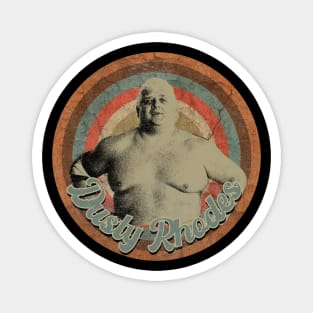 Dusty Rhodes // American Profesional Wrestler Legend Magnet