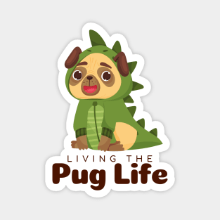 Living The Pug Life Gift Magnet