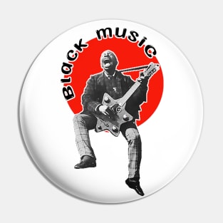 I love black music: Quality and Resistance Pin