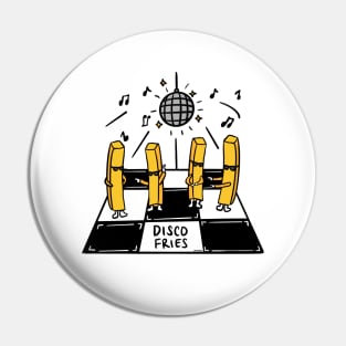 disco fries Pin