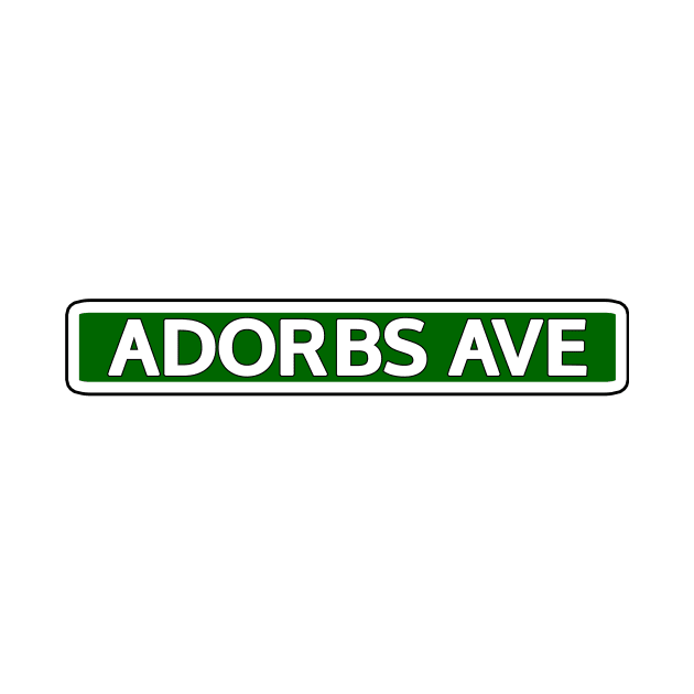 Adorbs Ave Street Sign by Mookle