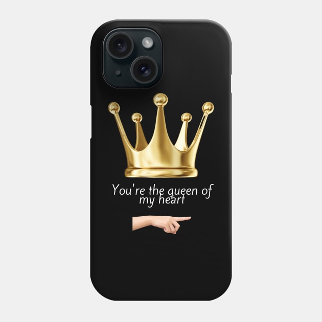 You´re the queen of my heart Phone Case by ShopColDigital