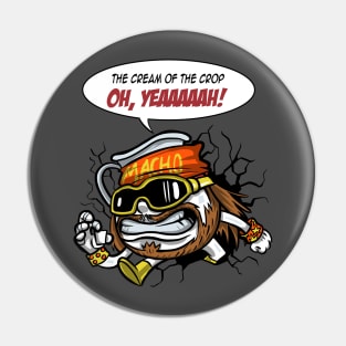 The Cream of the Crop Pin