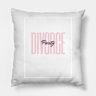 Divorce Party Pillow