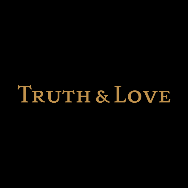 Truth & Love by calebfaires